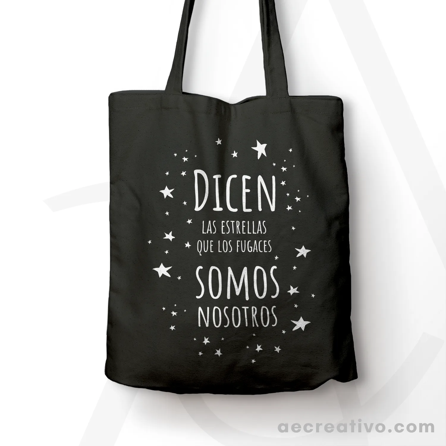 Tote bag Dicen las estrellas que los fugaces somos nosotros