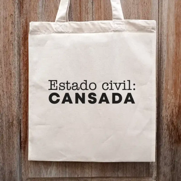 Tote bag Estado civil: Cansada