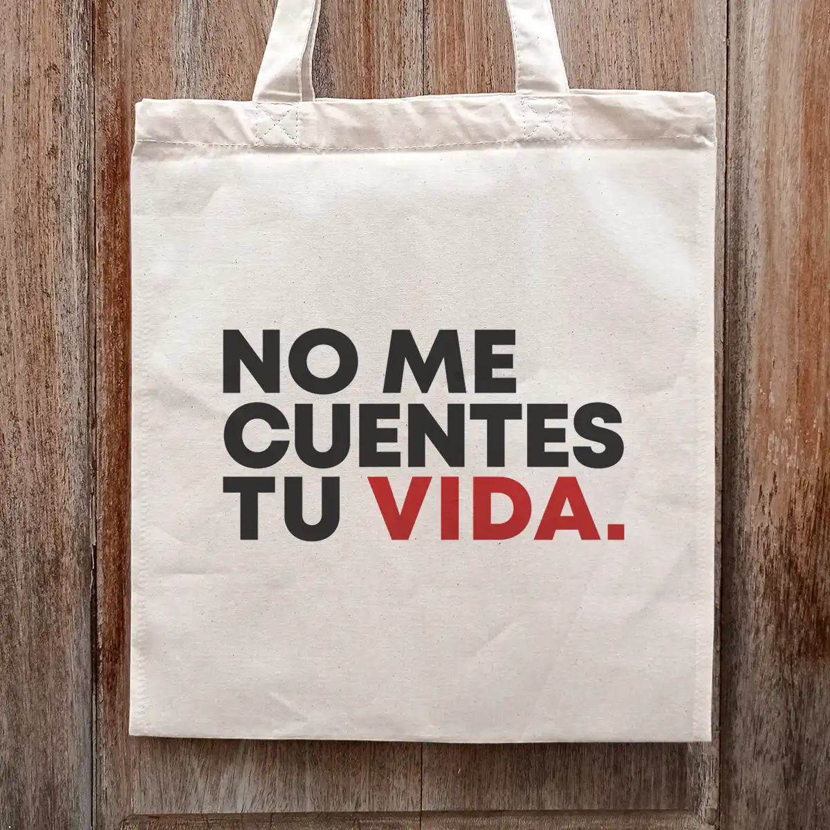 Tote bag No me cuentes tu vida